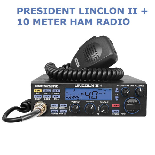 President Lincoln 2+ 10m amatørradio